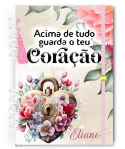 Agenda - Acima de Tudo Guarda o Teu Coração