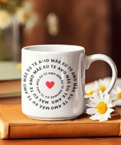 Caneca de Porcelana - Mães - Mãe Eu Te Amo