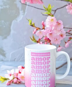 Caneca de Porcelana - Mães - Mãe sinônimo de AMOR