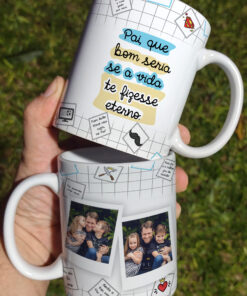 Caneca de Porcelana Pais - Pai Que Bom Seria Se a Vida Te Fizesse Eterno