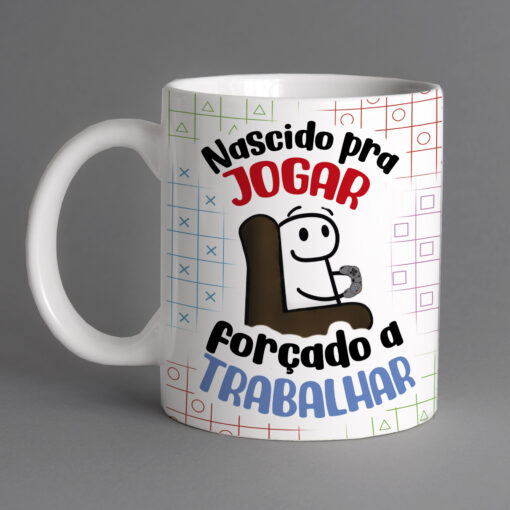 Caneca de Porcelana Pais - Nascido para Jogar, Forçado a Trabalhar