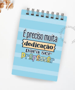 Bloquinho Professores - Coleção Ensinar - É preciso muita dedicação para ser professor